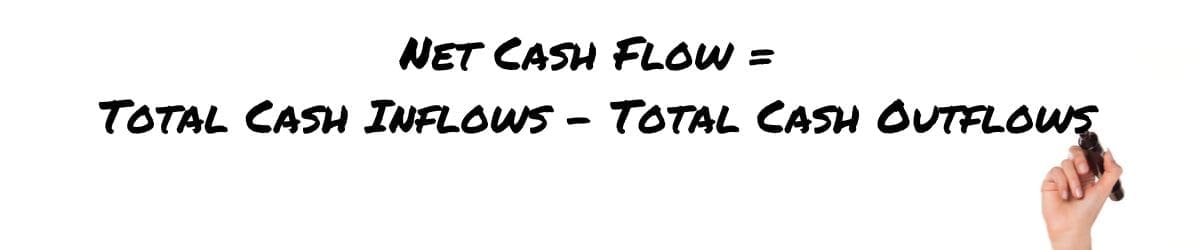 net cash flow = total cash inflows - total cash outflows
